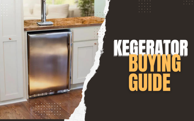 Kegerator Buying Guide